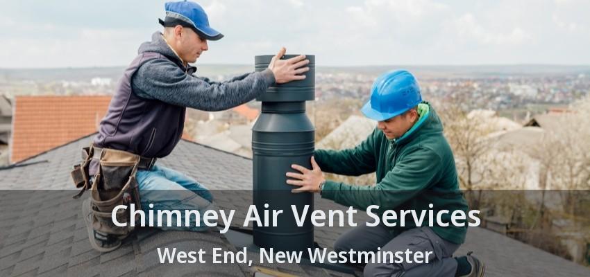 Chimney Air Vent Services West End, New Westminster - BC