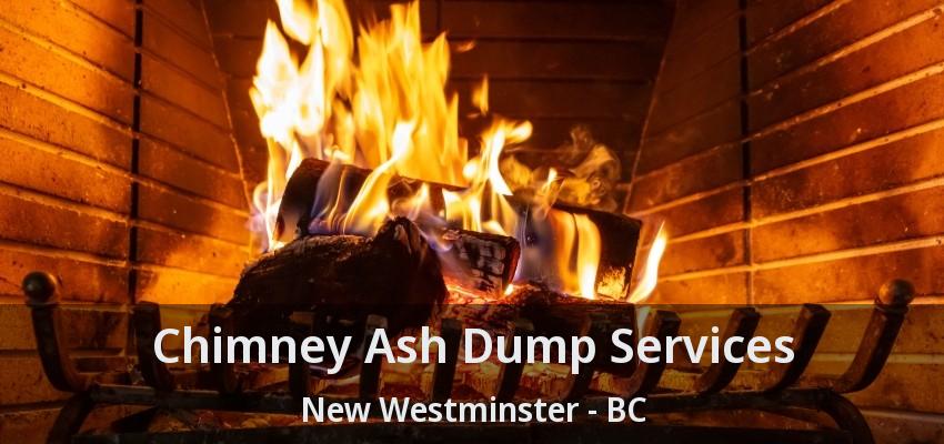 Chimney Ash Dump Services New Westminster - BC