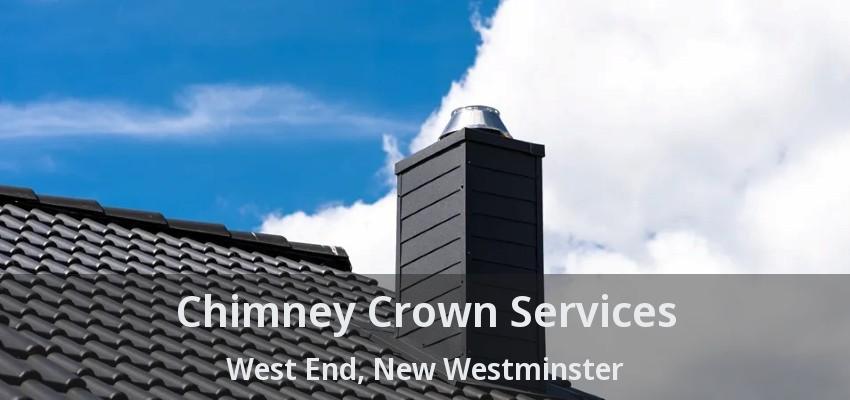 Chimney Crown Services West End, New Westminster - BC