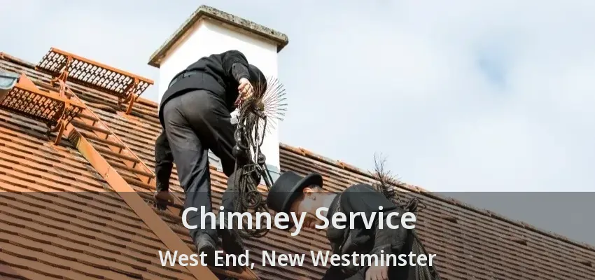 Chimney Service West End, New Westminster - BC