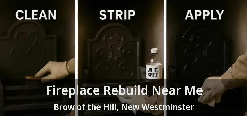 Fireplace Rebuild Near Me Brow of the Hill, New Westminster - BC