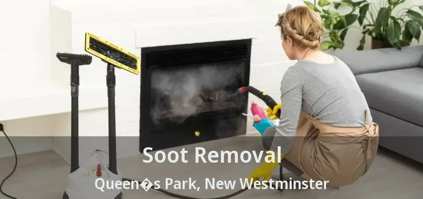 Soot Removal Queen�s Park, New Westminster - BC