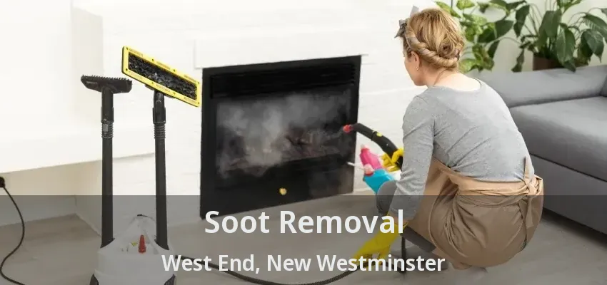 Soot Removal West End, New Westminster - BC